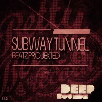 Subway Tunnel by Beatz Projekted