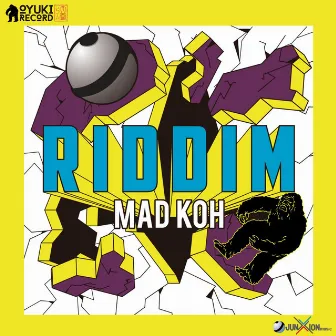 RIDDIM by Mad Koh