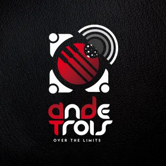 Over the Limits (DJ Mix) by AnDe Trois