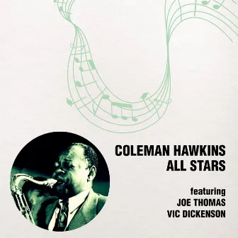 Coleman Hawkins All Stars by Coleman Hawkins All Stars