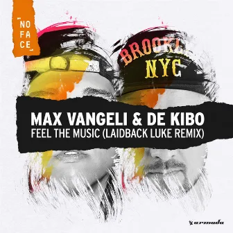 Feel The Music (Laidback Luke Remix) by De Kibo