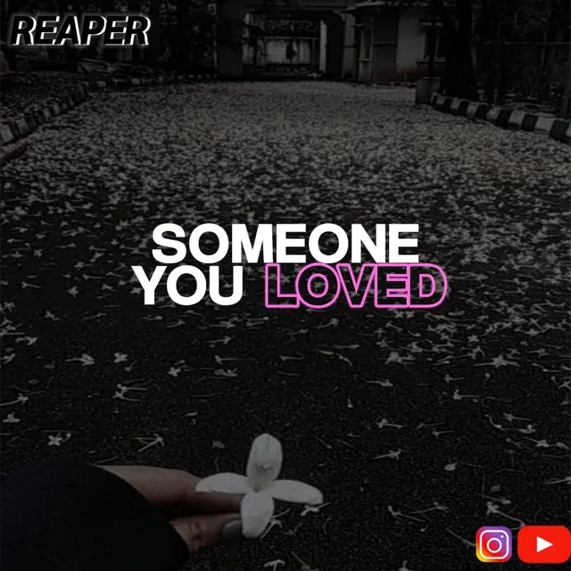 Someone you loved