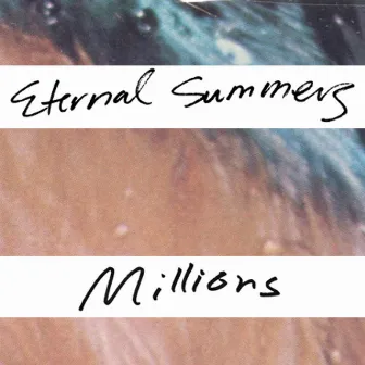 Millions by Eternal Summers