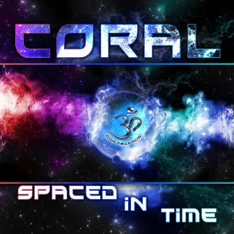 Spaced In Time LP by Coral