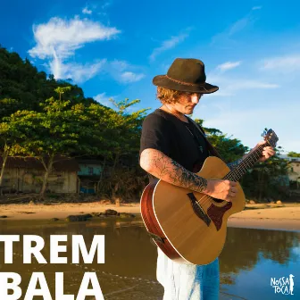 Trem-Bala by Nossa Toca