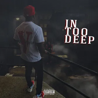 IN TOO Deep by J Porchea