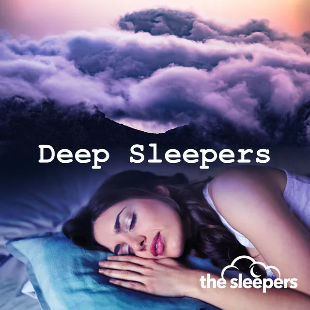 Deep Sleepers