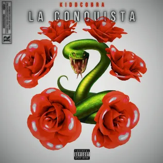 La conquista by Kidd Cobra