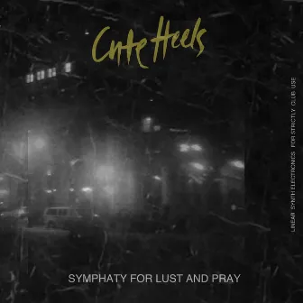 Symphaty For Lust And Pray by Cute Heels