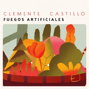 Fuegos Artificiales by Clemente Castillo