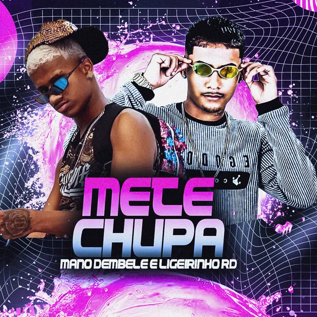 Mete Chupa