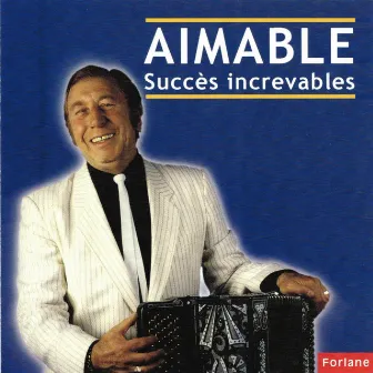 Aimable : Succès increvables by Aimable