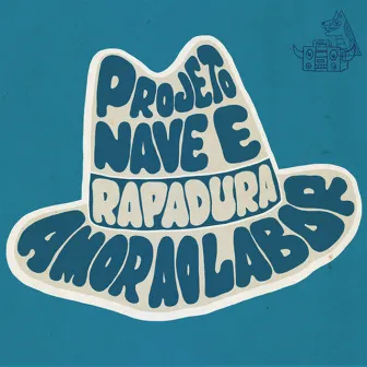 Projetonave & Rapadura by Projetonave