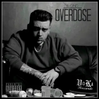 Overdose EP by B-OND