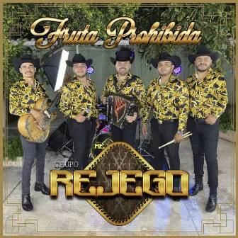 Fruta Prohibida by Grupo Rejego