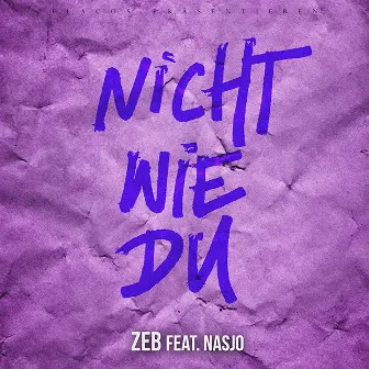 Nicht wie du by Zeb