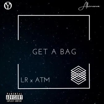 Get A Bag by Young O Da Tyrant