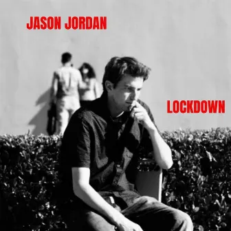 Lock Down by Jason Jordan