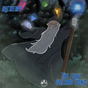 The Silly Wizard Song by Alchemy