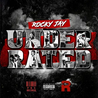 Underrated by Rocky'Jay