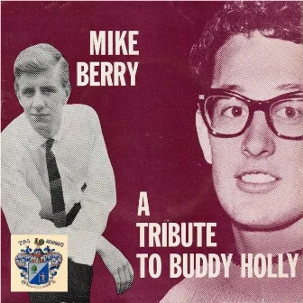 A Tribute to Buddy Holly by Mike Berry