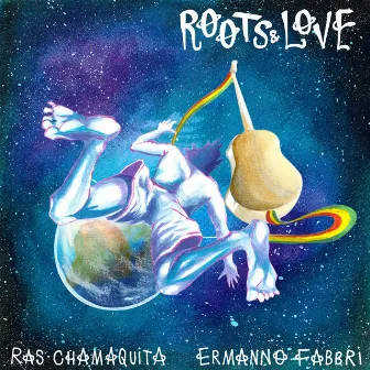 Roots & Love by Ras Chamaquita