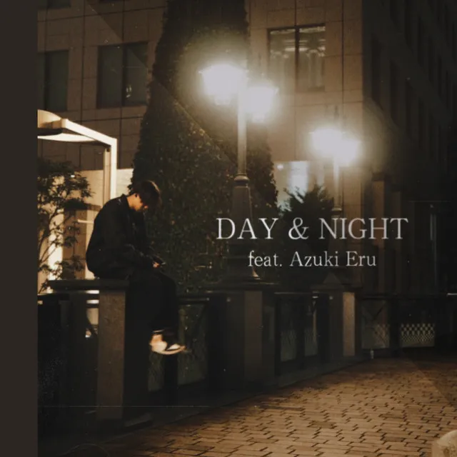 DAY & NIGHT