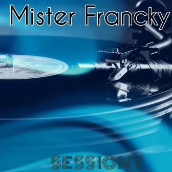 Mister Francky Session by Mister Francky