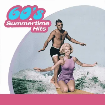 60s Summertime Hits by Sixties Shakers