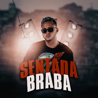 Sentada Braba by Mc Oxato