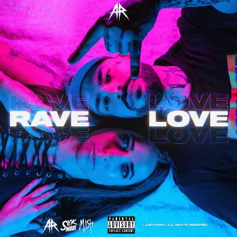 RAVE LOVE by Sickmode