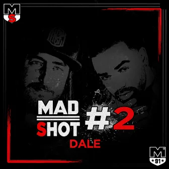 Madshot #2 Dale by Ras Zohen