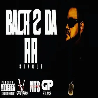 Back 2 da R R by Big D