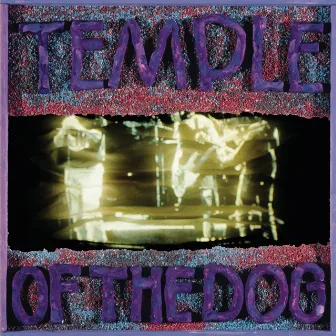 Temple Of The Dog by Temple Of The Dog