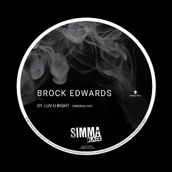 Luv U Right by Brock Edwards