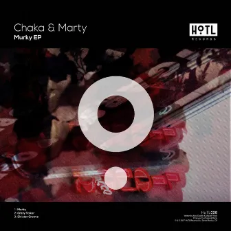 Murky EP by Chaka & Marty