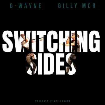 Switching Sides by Gilly MCR