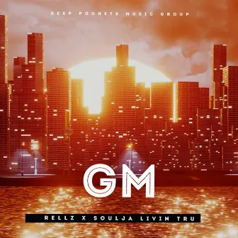 G.M. by Yung Rellz