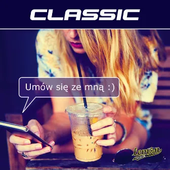 Umów się ze mną by Classic