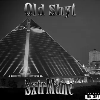 Old Shyt by SxtrMane