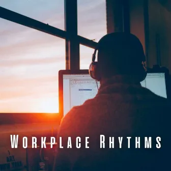 Workplace Rhythms: Coffee Shop Lounge with Jazz Music by Unknown Artist