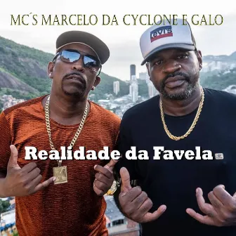 Realidade da Favela by Mc Marcelo da Cyclone