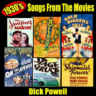 1930's Songs from the Movies by Dick Powell