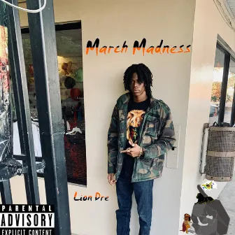 March Madness by Lion Dre