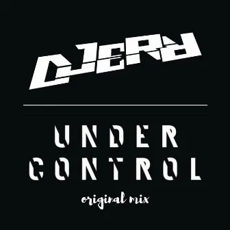 Under Control by Djerr