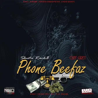 Phone Beefa'z by Skuta Rackz