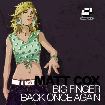 Big Finger / Once Again by Matt Cox