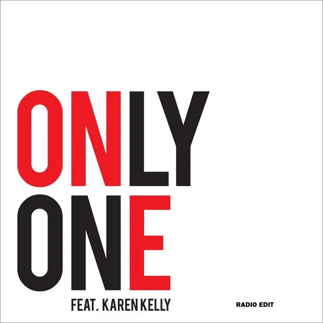 Only One (feat. Karen Kelly)