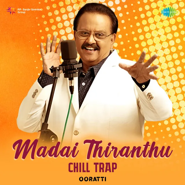 Madai Thiranthu (Chill Trap) - Single