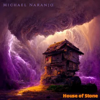 House of Stone by Michael Naranjo